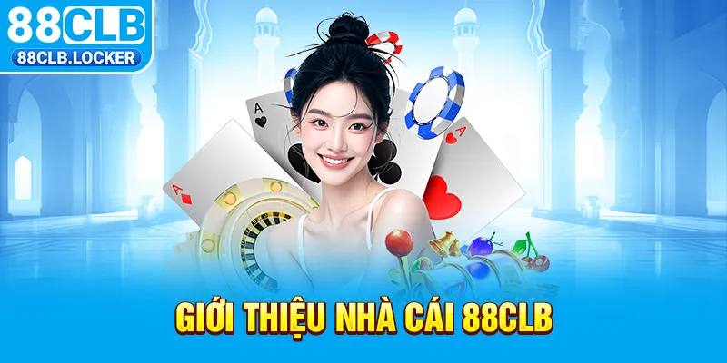 Giới thiệu nhà cái 88CLB